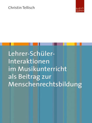 cover image of Lehrer-Schüler-Interaktionen im Musikunterricht als Beitrag zur Menschenrechtsbildung